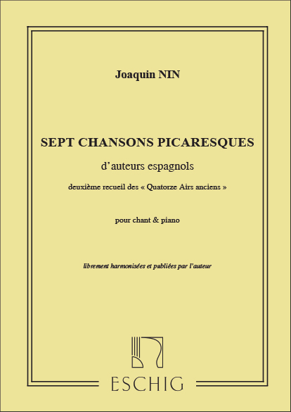 Joaquin Nin-Culmell, Sept Chansons Picaresques D'Auteurs Espagnols&nbsp;&nbsp;Vocal and Piano&nbsp;&nbsp;Partitur