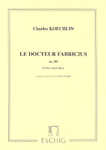 Le docteur Fabricius op.202 pour orchestre  partition  
