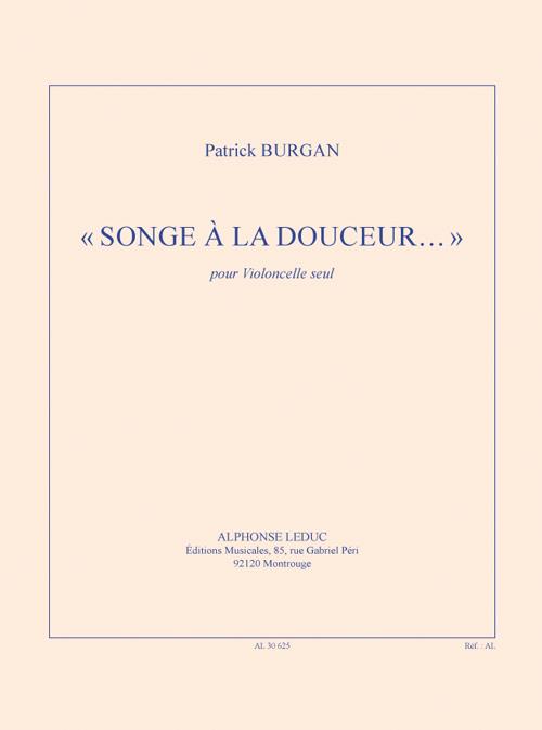 Songe à la douceur&nbsp;&nbsp;pour violoncelle&nbsp;&nbsp;