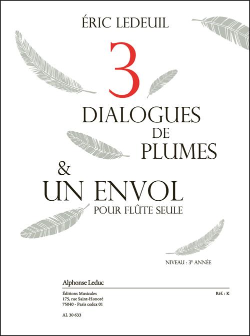 3 Dialogues de Plumes   et&nbsp;&nbsp;Un Envol pour flute seule&nbsp;&nbsp;