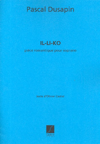 Il-Li-Ko Pièce romantique pour  soprano solo  