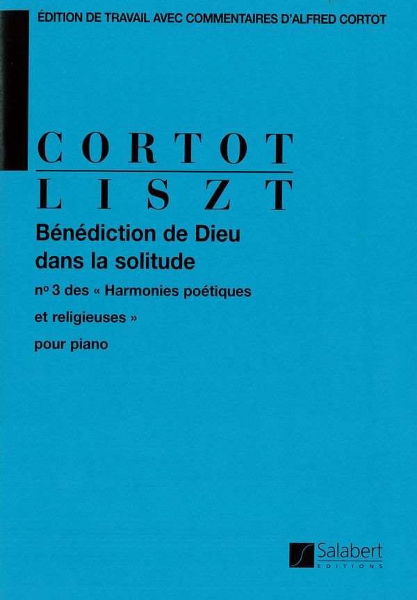 BENEDICTION DE DIEU DANS LA SOLITUDE  POUR PIANO  CORTOT, ALFRED, ED.