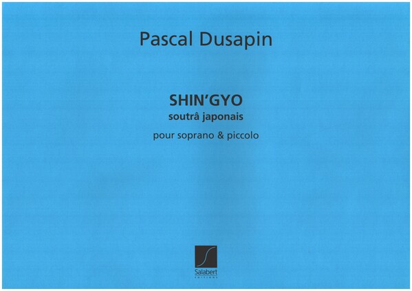Shin'Gyo&nbsp;&nbsp;pour soprano et piccolo&nbsp;&nbsp;