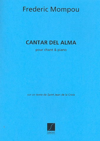 Cantar del alma  pour chant et piano  
