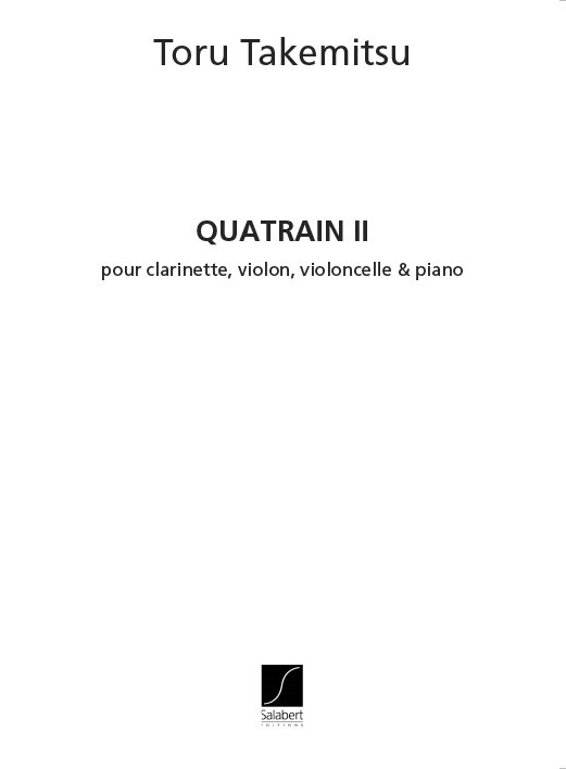 Quatrain no.2  pour clarinette, violon, violoncelle et piano  