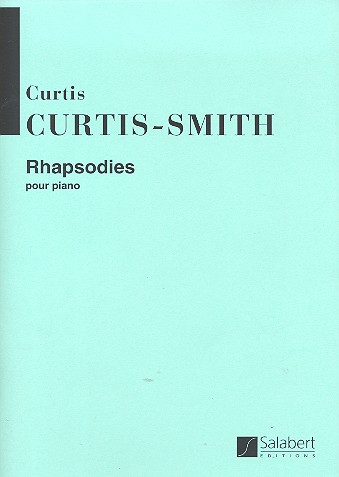 Rhapsodies&nbsp;&nbsp;pour piano&nbsp;&nbsp;Piano
