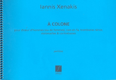 À Colone pour choeur d'hommes (choeur  de femmes) et instruments  partition (grisch)