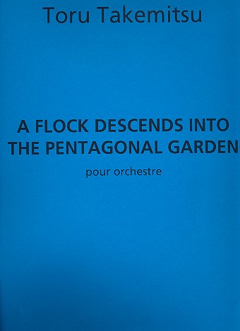 A Flock descends into the Pentagonal Garden  for orchestra  score