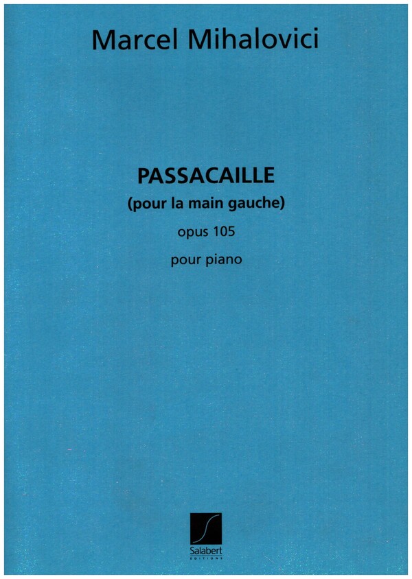 Passacaille op.105 (pour la main gauche)&nbsp;&nbsp;pour piano&nbsp;&nbsp;