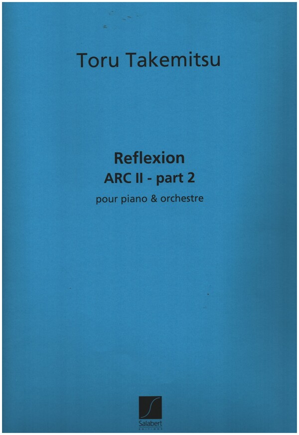 Reflexion (Arc II - Part 2)  pour piano and orchestre  partition, grand formate