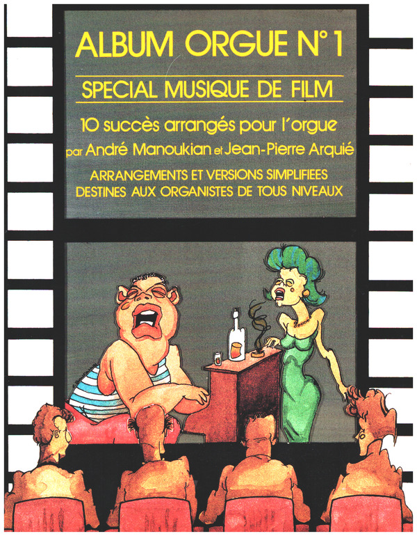Album Orgue No.1 - Special Musique de Film&nbsp;&nbsp;pour orgue&nbsp;&nbsp; 