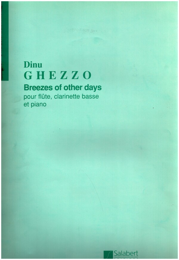 Brezzes of other days&nbsp;&nbsp;pour flûte, clarinette basse et piano&nbsp;&nbsp;partition, Grossformat