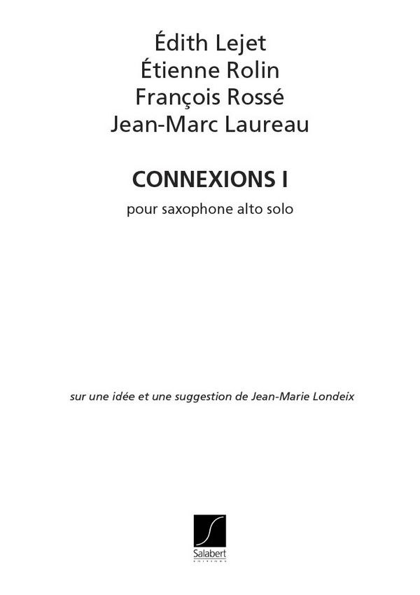 Laureau  Lejet-Rolin-Rosse Connexions I (Londeix) Saxophone&nbsp;&nbsp;&nbsp;&nbsp;Saxophone