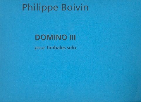 Domino 3&nbsp;&nbsp;pour timbales solo&nbsp;&nbsp;