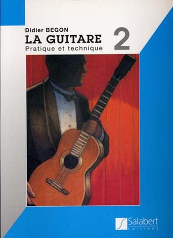 La guitare vol.2 Pratique et technique  (frz)  