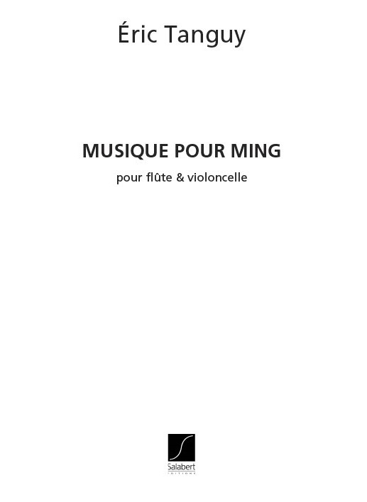 Musique pour Ming  pour flute et violoncelle  score