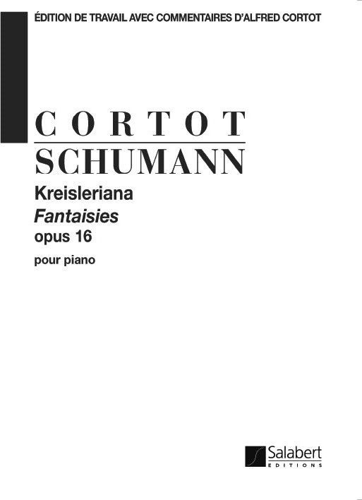 Kreisleriana op.16&nbsp;&nbsp;pour piano&nbsp;&nbsp;