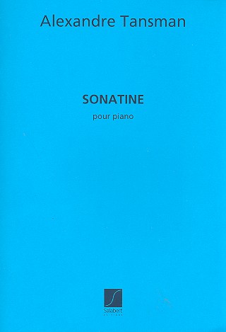 Sonatine&nbsp;&nbsp;pour piano&nbsp;&nbsp;Piano