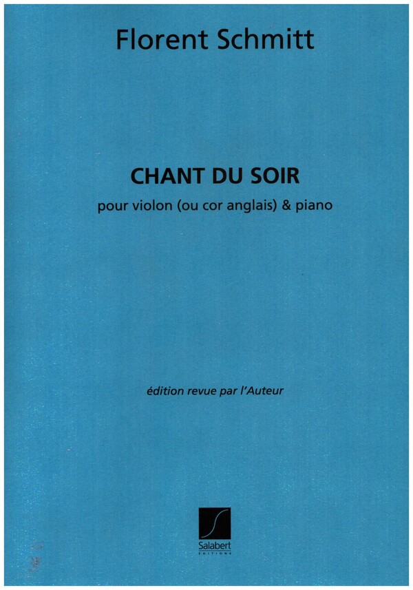 Chant Du Soir&nbsp;&nbsp;pour violon (cor anglais) et piano&nbsp;&nbsp;