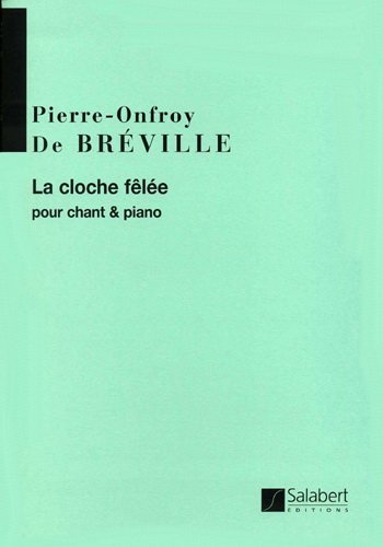 P-O. De Breville La Cloche Felee&nbsp;&nbsp;Pour Chant & Piano&nbsp;&nbsp;Vocal and Piano