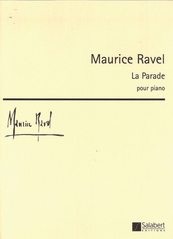 La parade &nbsp;&nbsp;pour piano&nbsp;&nbsp;