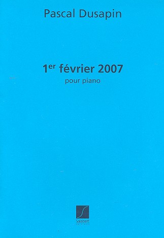 1er fevrier 2007   pour piano  