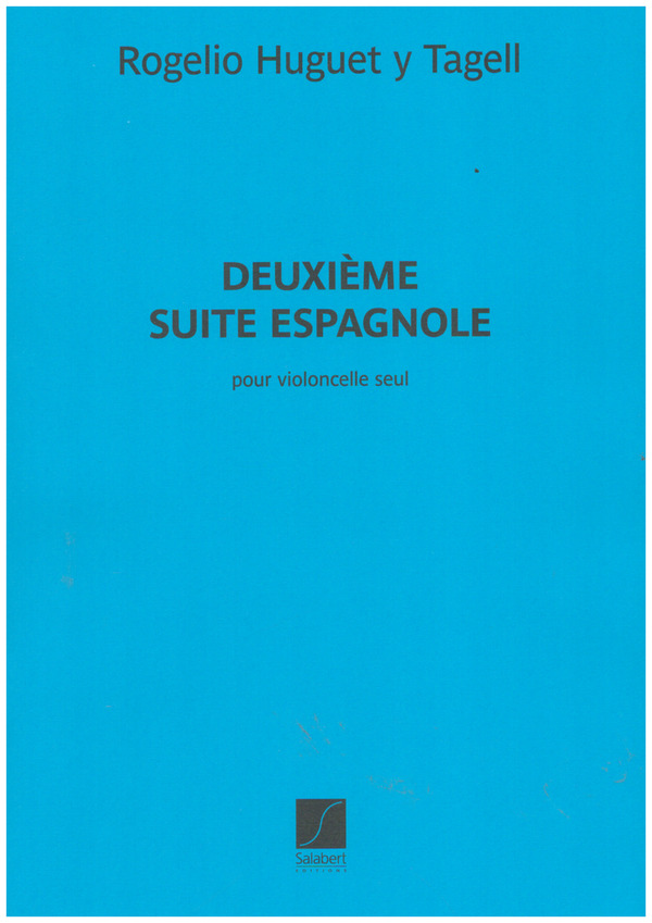 Deuxième Suite Espagnole&nbsp;&nbsp;pour violoncelle seul&nbsp;&nbsp; 