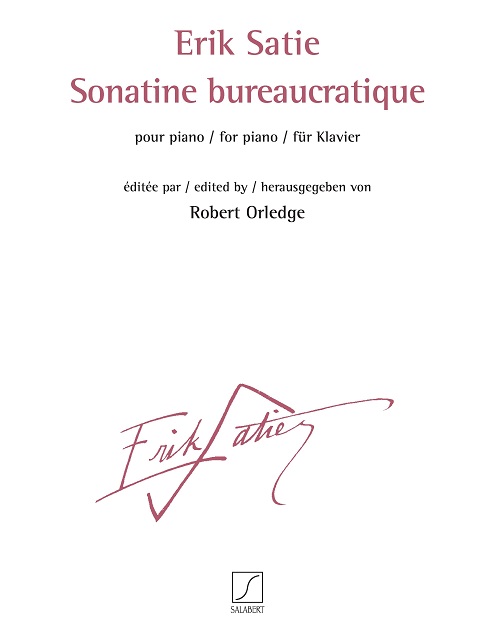 Sonatine bureaucratique&nbsp;&nbsp;pour piano&nbsp;&nbsp; 
