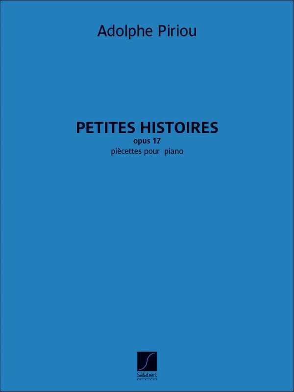 Adolphe Piriou, Petites histoires, opus 17&nbsp;&nbsp;Klavier&nbsp;&nbsp;Buch
