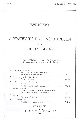 O know to end as to begin&nbsp;&nbsp;for soloists and mixed chorus a cappella&nbsp;&nbsp;score