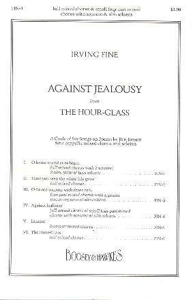 Against Jealousy&nbsp;&nbsp;for soloists and mixed chorus a cappella&nbsp;&nbsp;score