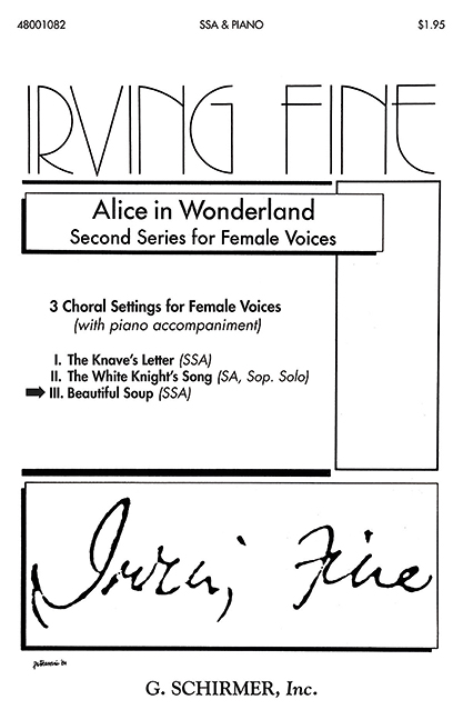 Fine, Irving: Alice in Wonderland (Second Series)&nbsp;&nbsp;für Frauenchor (SSA) und Klavier&nbsp;&nbsp;Chorpartitur