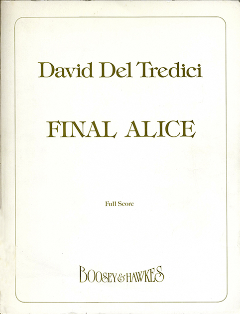 Del Tredici, David: Final Alice&nbsp;&nbsp;für Sopran, Folkgruppe und Orchester&nbsp;&nbsp;Partitur