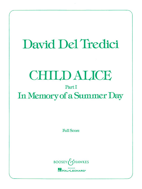 Del Tredici, David: Child Alice Part I&nbsp;&nbsp;für Sopran und Orchester&nbsp;&nbsp;Partitur