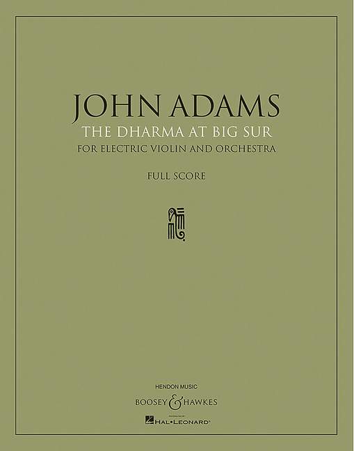 Adams, John The Dharma at Big Sur&nbsp;&nbsp;for Solo Electric Violin and Orchestra&nbsp;&nbsp;Violine und Orchester Partitur