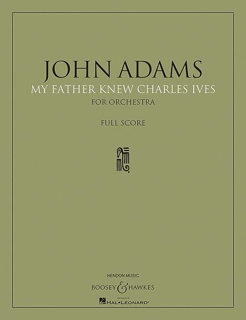 My Father Knew Charles Ives  for orchestra  score, Grossformat