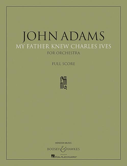 My Father Knew Charles Ives  for orchestra  score, Grossformat