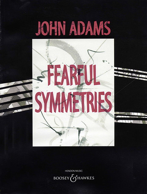 Fearful Symmetries  für Orchester (Kammerorchester)  Partitur