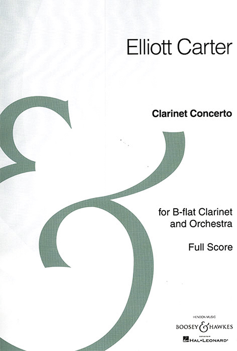 Carter, Elliott Clarinet Concerto&nbsp;&nbsp;for B-flat Clarinet and Orchestra&nbsp;&nbsp;Klarinette und Orchester Partitur