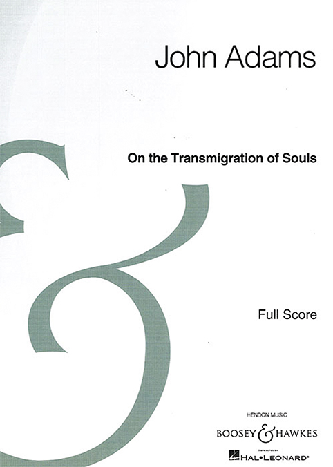 On the Transmigration of Souls  for orchestra, chorus, children's chorus and pre-recorded sounds  score