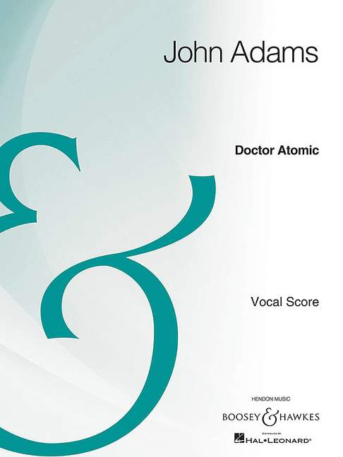 Doctor Atomic  für Soli, gemischter Chor (SATB) und Orchester  Vokalpartitur