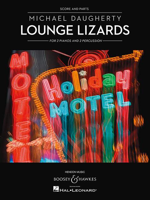 Daugherty, Michael Lounge Lizards&nbsp;&nbsp;for 2 Pianos and 2 Percussionists&nbsp;&nbsp;2 Klaviere und 2 Schlagzeuger Partitur und Stimmen