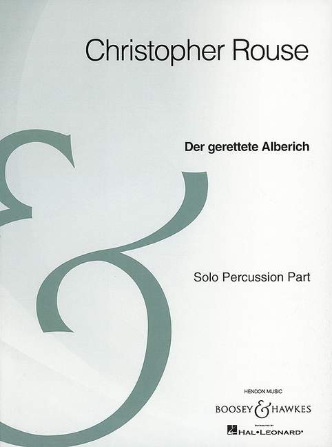 Rouse, Christopher Der gerettete Alberich&nbsp;&nbsp;for Solo Percussion and Orchestra&nbsp;&nbsp;Schlagwerk und Orchester Einzelstimme / Schlagzeug