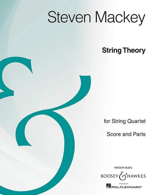 Mackey, Steven: String Theory&nbsp;&nbsp;für Streichquartett&nbsp;&nbsp;Partitur und Stimmen