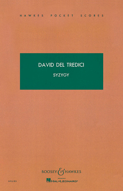 Del Tredici, David: Syzygy HPS 812&nbsp;&nbsp;für Sopran, Horn und Kammerorchester&nbsp;&nbsp;Studienpartitur