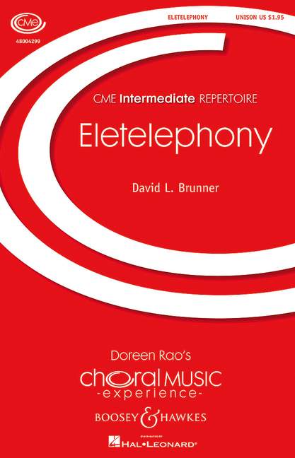 Brunner, David L.: Eletelephony&nbsp;&nbsp;für Chor unisono (S) und Klavier&nbsp;&nbsp;Chorpartitur