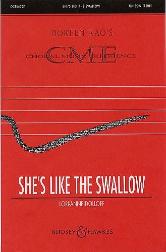 Dolloff, Lori-Anne: She's like the Swallow&nbsp;&nbsp;für Chor unisono, Flöte und Klavier&nbsp;&nbsp;Chorpartitur