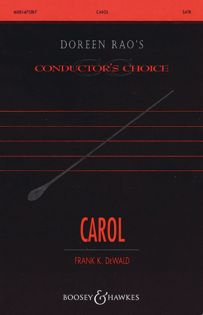DeWald, Frank K: Carol&nbsp;&nbsp;für gemischter Chor (SATB)&nbsp;&nbsp;Chorpartitur