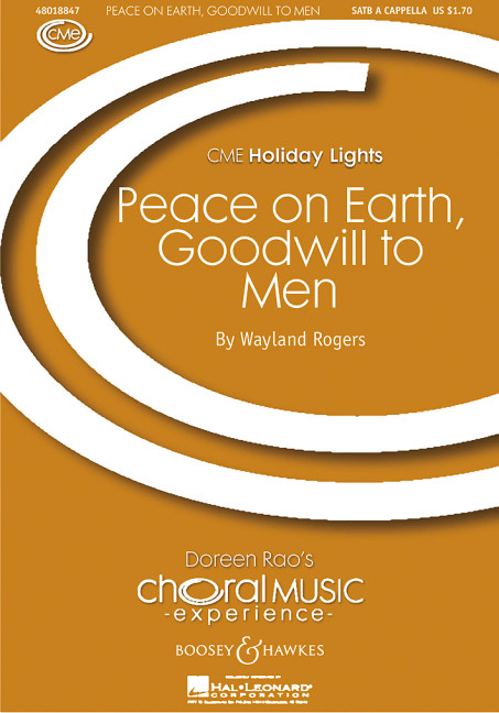 Rogers, Wayland: Peace on earth, goodwill to men&nbsp;&nbsp;für gemischter Chor (SATB)&nbsp;&nbsp;Chorpartitur