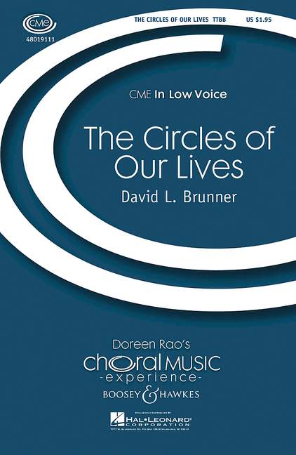 Brunner, David L.: The Circles of our Lives&nbsp;&nbsp;für Männerchor (TTBB) und Klavier&nbsp;&nbsp;Chorpartitur